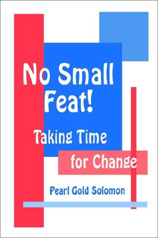 No Small Feat!: Taking Time for Change