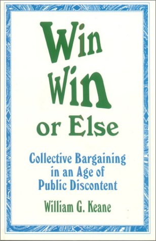 Win/Win or Else: Collective Bargaining in an Age of Public Discontent (1-Off Series)