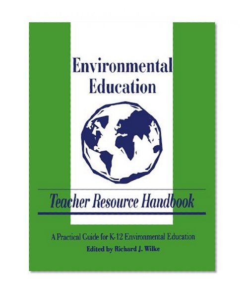 Environmental Education Teacher Resource Handbook (Teacher Resource Handbook series)