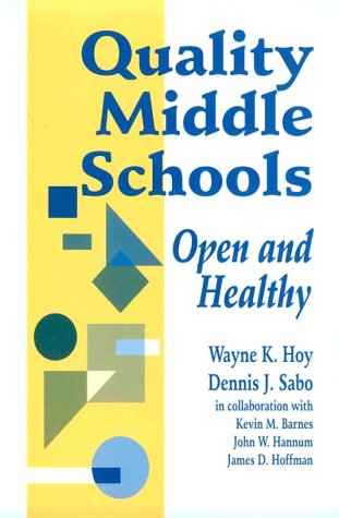 Quality Middle Schools: Open and Healthy