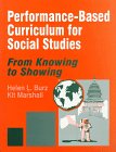 Performance-Based Curriculum for Social Studies: From Knowing to Showing (From Knowing to Showing series)
