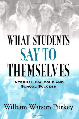 What Students Say to Themselves: Internal Dialogue and School Success