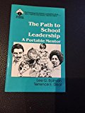 The Path to School Leadership: A Portable Mentor (Roadmaps to Success)