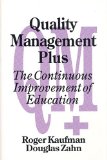 Quality Management Plus: The Continuous Improvement of Education
