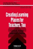 Creating Learning Places for Teachers, Too (Total Quality Education for the World)