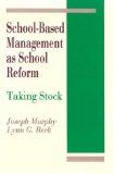 School-Based Management as School Reform: Taking Stock