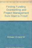 Finding Funding: Grantwriting and Project Management from Start to Finish
