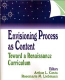 Envisioning Process as Content: Toward a Renaissance Curriculum (1-off Series)