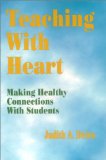 Teaching With Heart: Making Healthy Connections With Students
