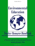 Environmental Education Teacher Resource Handbook (Teacher Resource Handbook series)