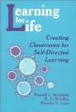 Learning for Life: Creating Classrooms for Self-Directed Learning (1-Off Series)