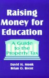Raising Money for Education: A Guide to the Property Tax
