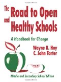 The Road to Open and Healthy Schools: A Handbook for Change, Middle and Secondary School Edition