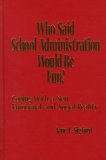 Who Said School Administration Would Be Fun?: Coping With a New Emotional and Social Reality