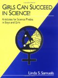 Girls Can Succeed in Science!: Antidotes for Science Phobia in Boys and Girls