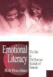 Emotional Literacy: To Be a Different Kind of Smart