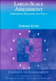 Large-Scale Assessment: Dimensions, Dilemmas, and Policy (Experts In Assessment Series)