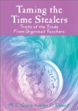 Taming the Time Stealers: Tricks of the Trade From Organized Teachers