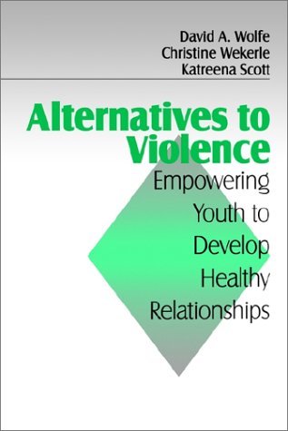 Alternatives to Violence: Empowering Youth To Develop Healthy Relationships