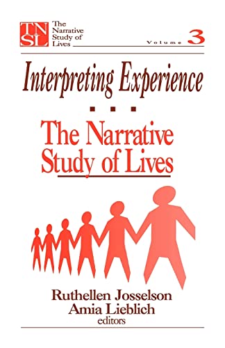 Interpreting Experience: The Narrative Study of Lives (The Narrative Study of Lives series)