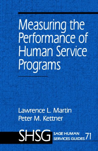 Measuring the Performance of Human Service Programs (SAGE Human Services Guides)