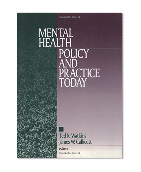 Mental Health Policy and Practice Today (Perspectives on Psychotherapy)
