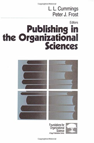 Publishing in the Organizational Sciences (Foundations for Organizational Science)
