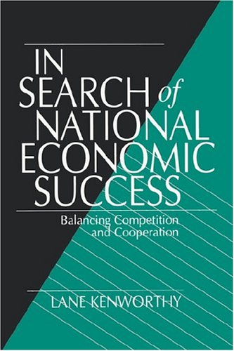 In Search of National Economic Success: Balancing Competition and Cooperation