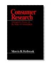 Consumer Research: Introspective Essays on the Study of Consumption