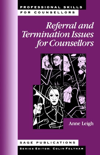 Referral and Termination Issues for Counsellors (Professional Skills for Counsellors Series)