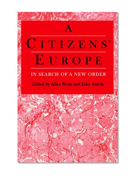 A Citizens' Europe: In Search of a New Order