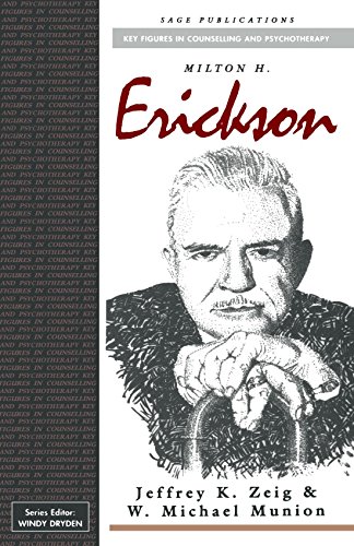 Milton H Erickson (Key Figures in Counselling and Psychotherapy series)