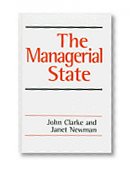 The Managerial State: Power, Politics and Ideology in the Remaking of Social Welfare