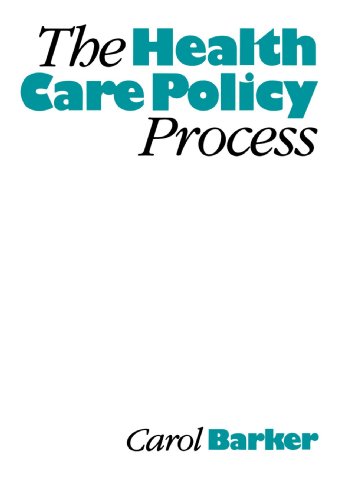 The Health Care Policy Process