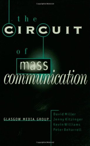 The Circuit of Mass Communication: Media Strategies, Representation and Audience Reception in the AIDS Crisis