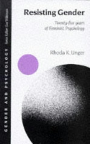 Resisting Gender: Twenty-Five Years of Feminist Psychology (Gender and Psychology series)