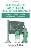 Nonparametric Statistics for Health Care Research: Statistics for Small Samples and Unusual Distributions