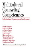 Multicultural Counseling Competencies: Individual and Organizational Development (Multicultural Aspects of Counseling And Psychotherapy)