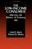 The Low-Income Consumer: Adjusting the Balance of Exchange