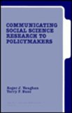 Communicating Social Science Research to Policy Makers (Applied Social Research Methods)