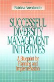 Successful Diversity Management Initiatives: A Blueprint for Planning and Implementation
