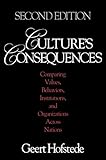 Culture's Consequences: Comparing Values, Behaviors, Institutions and Organizations Across Nations