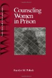 Counseling Women in Prison (Women's Mental Health and Development)