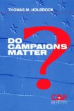 Do Campaigns Matter? (Contemporary American Politics)