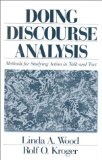 Doing Discourse Analysis: Methods for Studying Action in Talk and Text