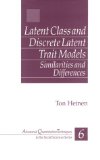 Latent Class and Discrete Latent Trait Models: Similarities and Differences (Advanced Quantitative Techniques in the Social Sciences)