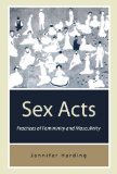 Sex Acts: Practices of Femininity and Masculinity