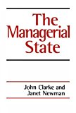 The Managerial State: Power, Politics and Ideology in the Remaking of Social Welfare