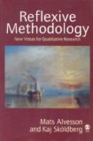 Reflexive Methodology: New Vistas for Qualitative Research