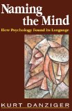 Naming the Mind: How Psychology Found Its Language